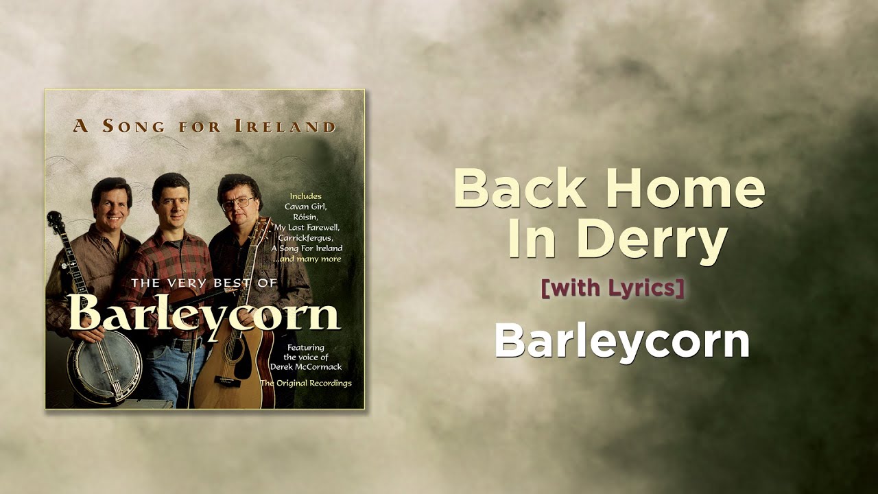 Back Home In Derry Barleycorn [with Lyrics] YouTube