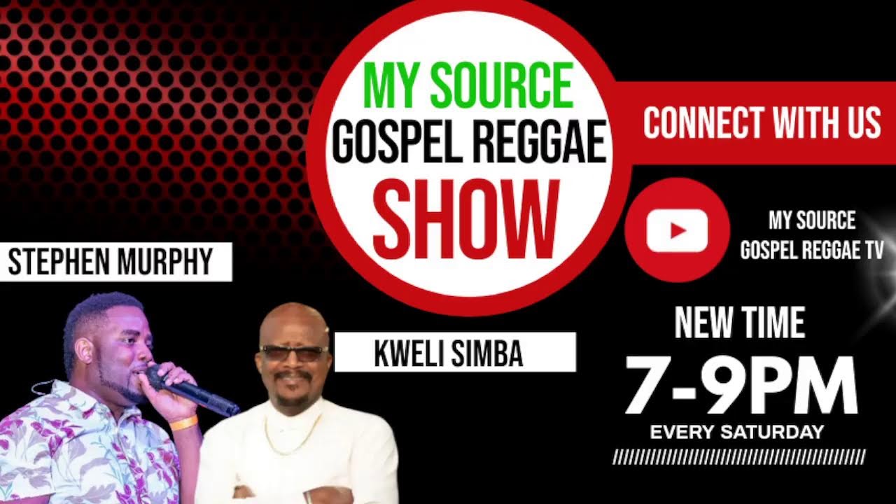 My Source Gospel Reggae Show | FullShow  1.1.2022