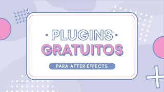 5 Plugins Gratuitos para AFTER EFFECTS 2023 | Motion Graphics