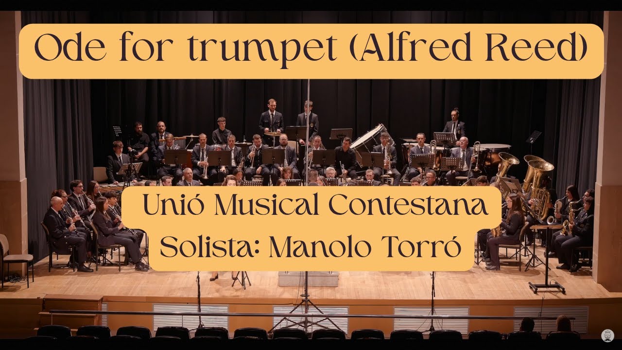 Ode for trumpet (Alfred Reed) Unió Musical Contestana