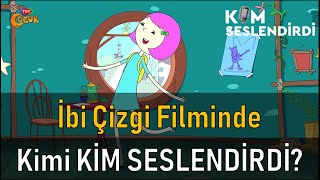 İBİ Çizgi Filminde Kimi KİM SESLENDİRDİ? TRT Çocuk İBİ.