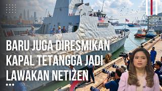 Download lagu Kocak! Kapal Tempur Maharaja Lela Malaysia Jadi Lwakan Netizen Kaya Kapal Kardus Dan Terancam Ompon