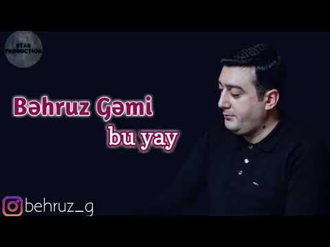 Behruz - Bu Yay (cox sevenler ayrilib ayrilidiq axirda bizde)