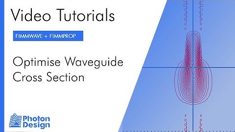 FIMMWAVE - Optimising A Waveguide Cross Section