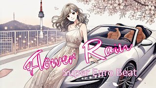  Flower Rain  Sound Traveler   Initial D Style Eurobeat d  