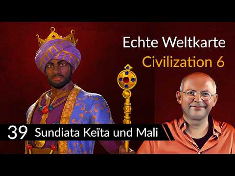 Real World Map! CIVILIZATION 6: Mali (39) [German]
