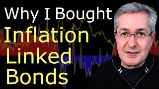 Why I Bought Inflation Linked Bonds