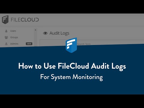 How to Use FileCloud Audit Logs for System Monitoring