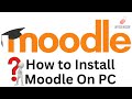 How to Install moodle on Windows 10 & 11 #howtoinstallmoodle #installmoodles #moodle