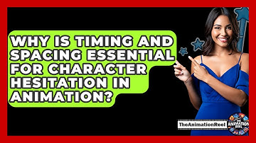Why Is Timing And Spacing Essential For Character Hesitation In Animation? - The Animation Reel