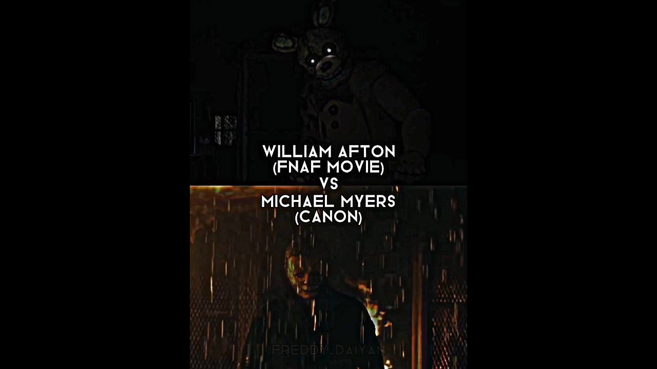 William Afton (FNAF movie) vs Michael Myers (Canon)