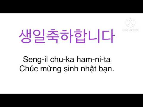 Chúc Mừng Sinh Nhật Tiếng Hàn Bài Hát - Cùng học tiếng Hàn qua bài hát chúc mừng sinh Nhật