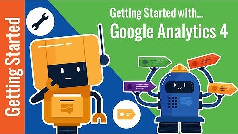 Getting Started with Google Analytics 4
