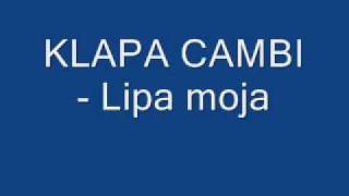 Video thumbnail of "KLAPA CAMBI 2001 - 01 - Lipa moja"