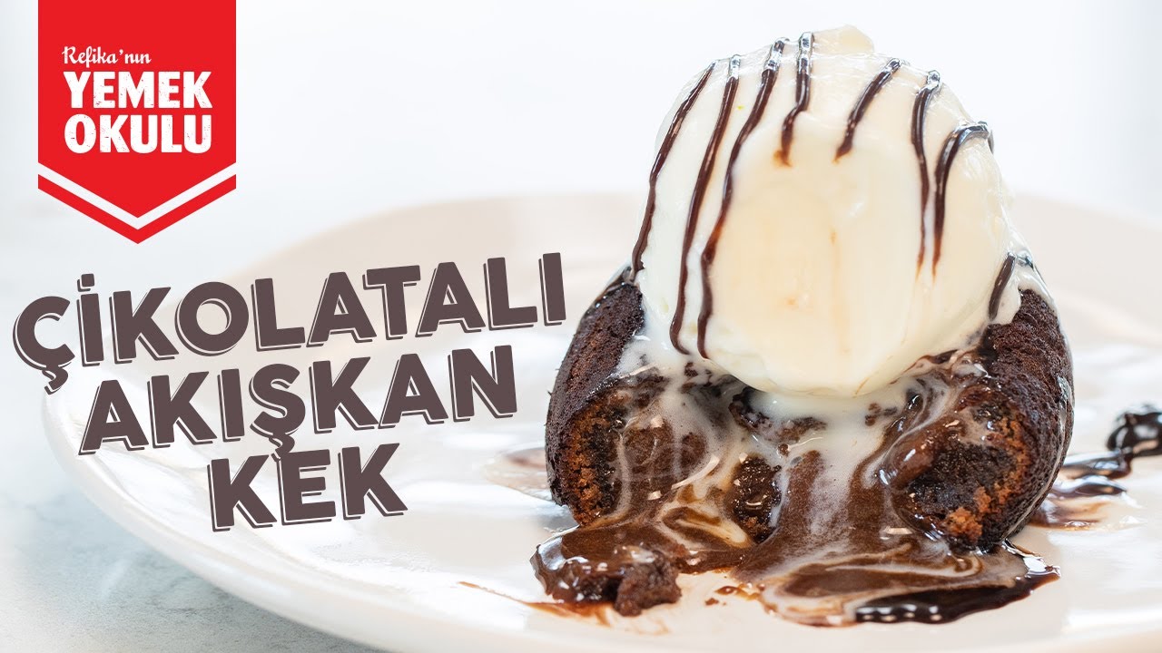 Akışkan Çikolatalı Kek Tarifi Lava Kek Volcano Kek Refika ile Aşk