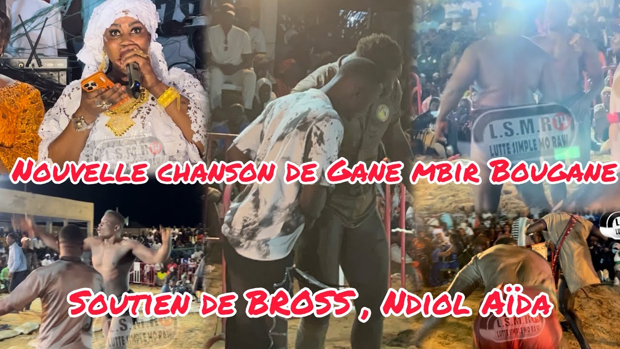 Chanson: GANE MBIR : COMPLICITÉ DE BROSS ET MOUSSA THIARÈ, tékouwanté de NGAGNE, DJIDIACK Djilasse..