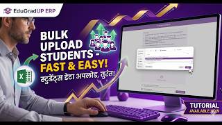 EduGradUP ERP – Excel से Students Bulk Upload कैसे करें? Dry-Run Verification | School ERP Tutorial