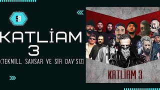 KATLİAM 3 (TEKMİLL, SANSAR VE SİR DAV'SIZ) Resimi