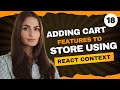 Web Developers : 18-Adding Cart Features to Store Using React Context