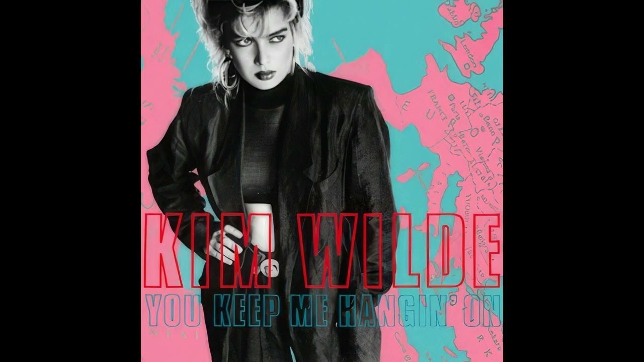 Kim Wilde - You Keep Me Hangin’ On (Extended)