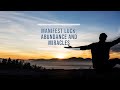 Manifest luck abundance and miracles 528 hz  888 hz