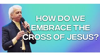 How do We Embrace the Cross of Jesus | Benny Hinn in Ghana