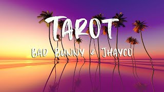 Bad Bunny & Jhayco - Tarot (Letra/Lyrics)