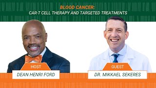 Blood Cancer: CAR-T Cell Therapy and Targeted Treatments