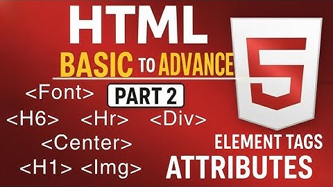 HTML Tags Explained (Part 2) | Font, HR, Center, Image & Heading Tags Tutorial