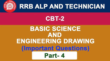 RRB CBT 2 | ALP | TECHNICIAN | Basic Science And Engineering Drawing Questions- In Hindi | Part 4