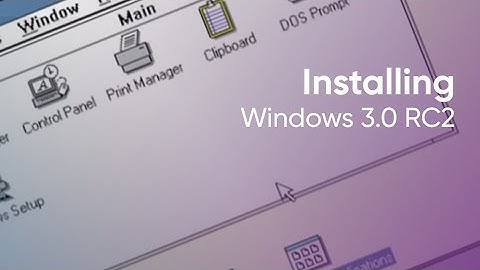 Installing Windows 3.0 RC2