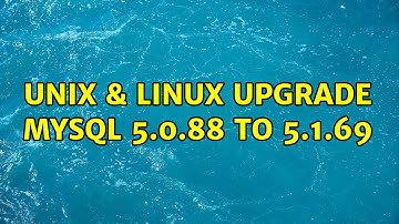 Unix & Linux: Upgrade MySQL 5.0.88 to 5.1.69 (3 Solutions!!)