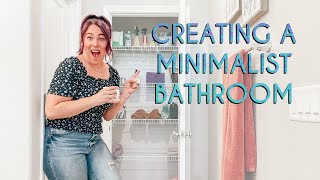 Creating a Minimalist Bathroom | The Diva Declutters