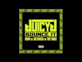 Juicy J - Bounce It Remix (feat. Wiz Khalifa & Trey Songz) (FINAL VERSION)