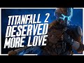 Titanfall 2 Was Extremely Underrated! | WiseFish