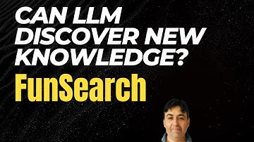 Can LLM Discover New Knowledge? - FunSearch