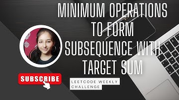 Leetcode 2835|| Minimum Operations to Form Subsequence With Target Sum ||Leetcode Weekly Hard || cpp
