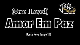 Amor Em Paz (Once I loved) - Backing Track [Latin Jazz]