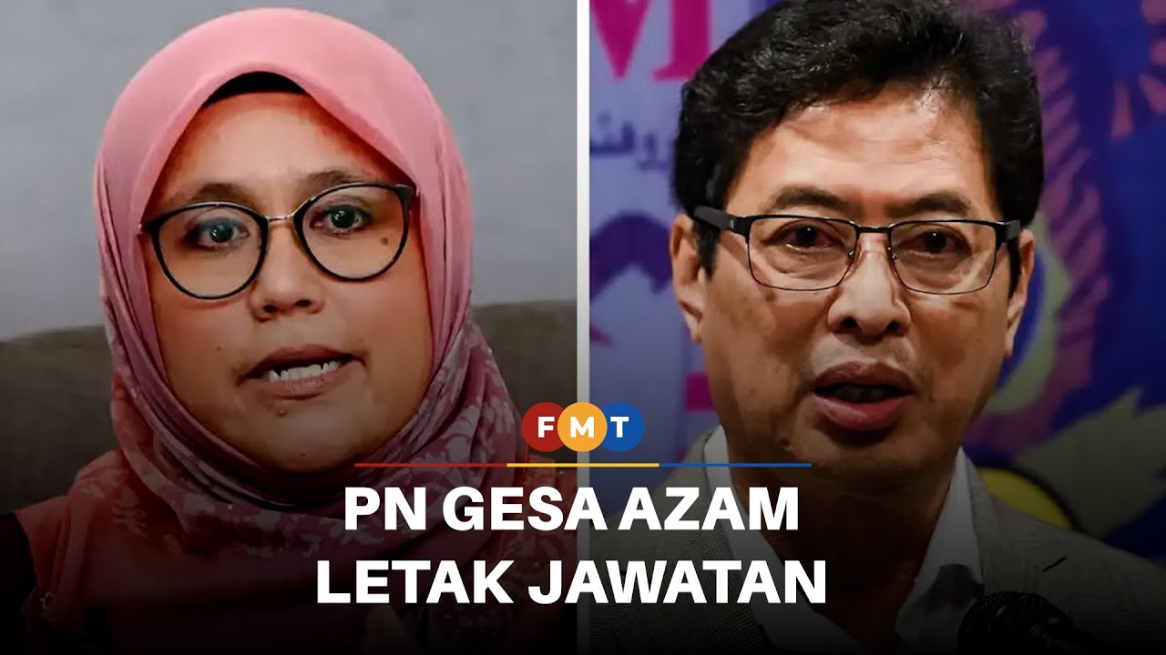 Isu saham: Ahli Parlimen PN gesa Azam letak jawatan