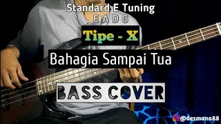 Bass COVER || Bahagia Sampai Tua || Tipe-X