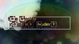 The Weekly Rogues' Gallery Teaser