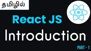 React in Tamil - Introduction - Part 1 - Arunkumar - Payilagam