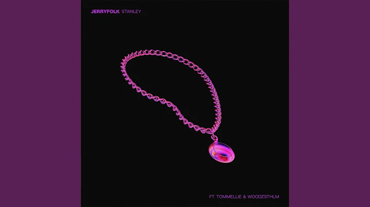 Stanley (feat. Tommellie & Woodzsthlm)