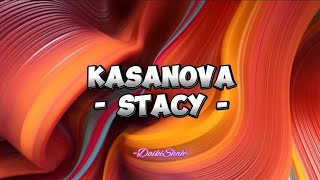 Stacy - Kasanova (Lirik Lagu)