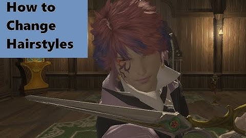 How to Change Your Hairstyle FFXIV