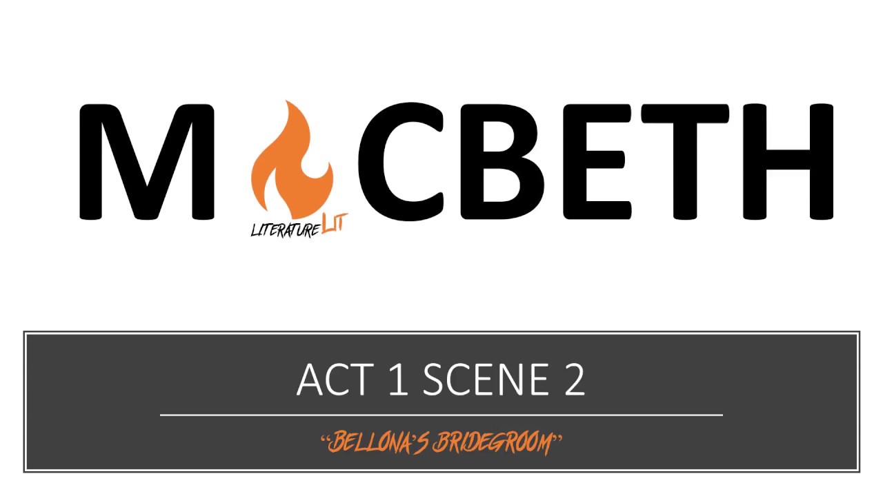 Macbeth Act 1 Scene 2 (GCSE / IGCSE Revision) - YouTube