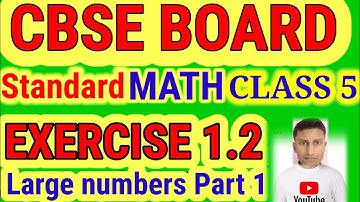 #Standard #Math #class5#CBSE #BOARD#Large#numbers#maths class 5 #Chapter 1 - Part 1#Ex.-1.2