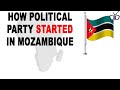 How political parties started in Mozambique