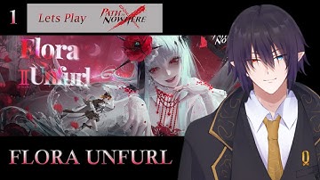 Lets Play Path to Nowhere: Floral Unfurl Event Part 1