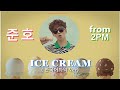 준호(Junho, From 2PM) &quot;Ice Cream&quot; M/V - 한국어 가사 자막 버전